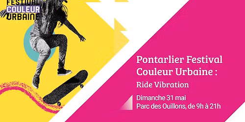 Journ\u00e9e "Ride Vibration" - Pontarlier Festival Couleur Urbaine