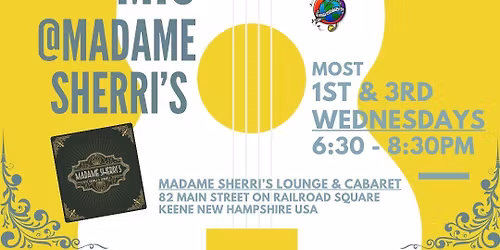 Keene Music Open Mic at Madame Sherri's, Keene NH