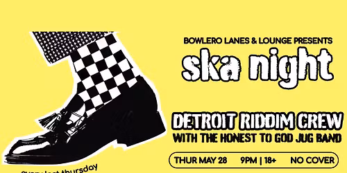 SKA NIGHT w\/ Detroit Riddim Crew + The Honest To God Jug Band