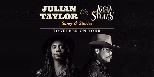 Julian Taylor & Logan Staats: Songs & Stories