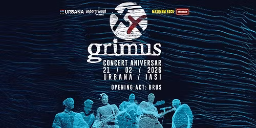 Grimus \u2013 20 ani | Iasi | Concert aniversar