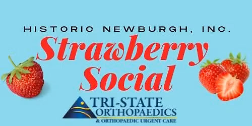 Historic Newburgh Strawberry Social