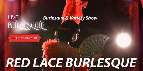 Red Lace Burlesque Show Myrtle Beach's #1 Variety Show Myrtle Beach