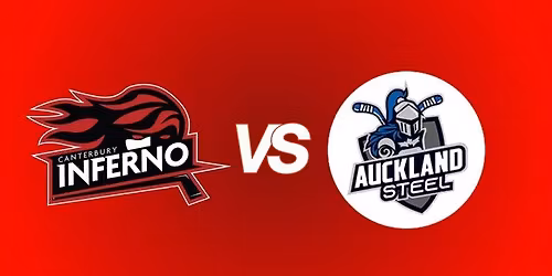 CANTERBURY INFERNO VS AUCKLAND STEEL (NZWIHL)
