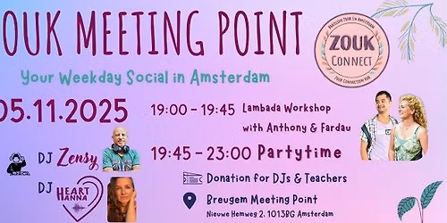 Zouk Meeting Point - Wednesday, 5th Nov 2025, Lambada with Anthony & Fardau; DJ Zensy + DJ Heartanna