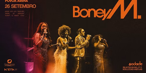 BONEY M. | 26 SETEMBRO, PÓVOA DE VARZIM