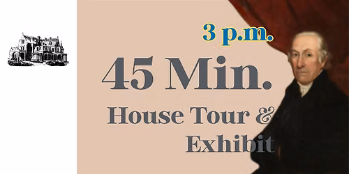 45-min. Guided House Tour: 3 \u2013 3:45pm (Sept. 9 \u2013 Oct. 2, 2026)