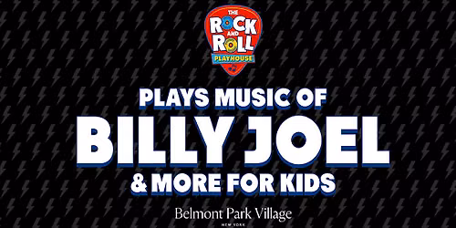 The Rock and Roll Playhouse plays Music of Billy Joel + more for kids!