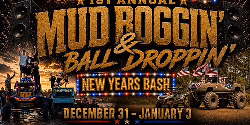 Demun Jones' 1st Annual Mud Boggin' & Ball Droppin' New Year's Bash