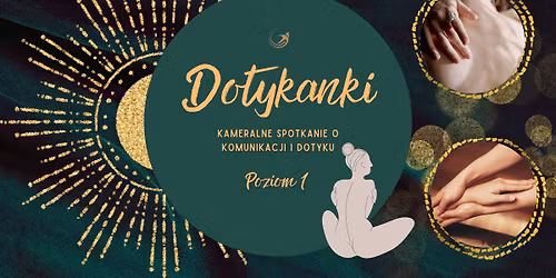 Dotykanki - kameralne spotkanie o \u015bwiadomym dotyku 1