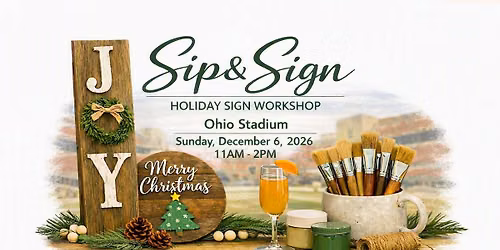 Sip & Sign: Holiday Sign Workshop @ Ohio Stadium