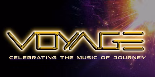 Voyage - Celebrating The Music of Journey