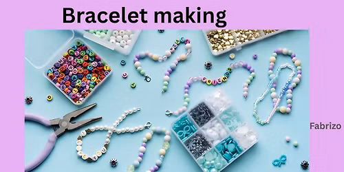 Bracelet making
