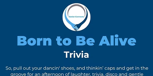 BORN TO BE ALIVE - DISCO TRIVIA, MUSIC NETWORKING EVENT