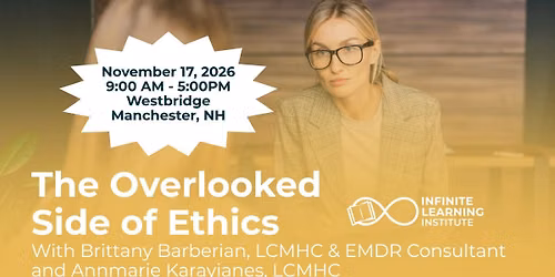 The Overlooked Side of Ethics (In-person\/Live Webinar)