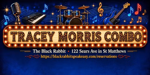 FIRST FRIDAY JAZZ with THE TRACEY MORRIS COMBO