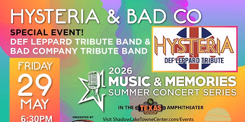 Music & Memories Concert - Hysteria & Bad Co