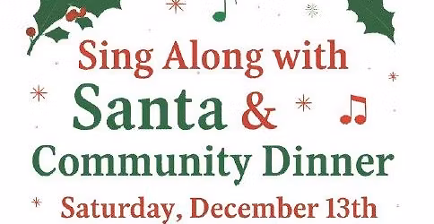 Sing Along with Santa & Community Dinner