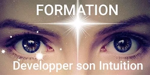 DEVELOPPER VOTRE INTUITION ET VOTRE MEDIUMNITE - PARIS