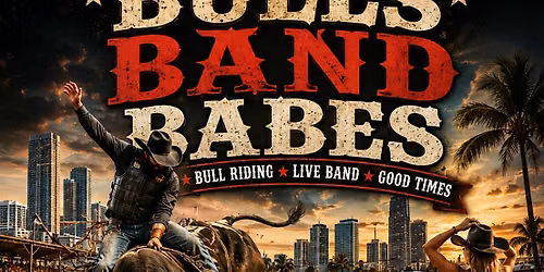 BULLS, BANDS & BABES