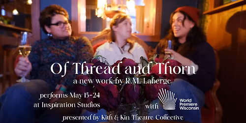 Of Thread and Thorn