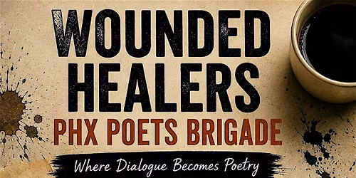 Wounded Healers PHX POETS BRIGADE