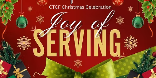 CTCF Christmas Celebration: Joy of Serving
