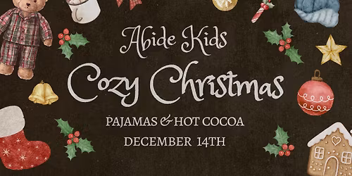 ABIDE KIDS COZY CHRISTMAS 