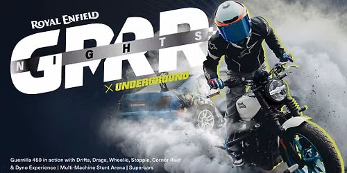 Royal Enfield GRRR Nights X Underground