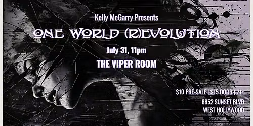 One World (R)evolution @ The Viper Room