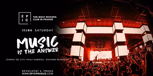 MUSIC IS THE ANSWER \u2192 EPIC Prague