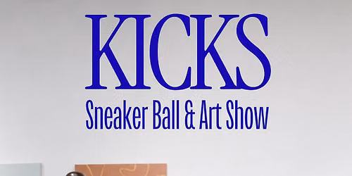 KICKS Sneaker Ball & Art Show