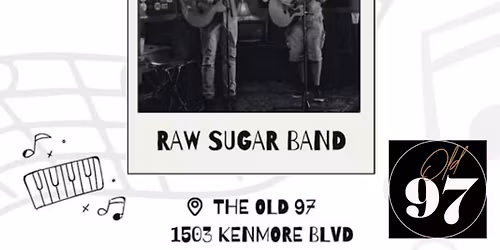 RAW SUGAR @ OLD 97
