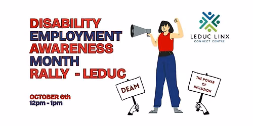 DISABILITY EMPLOYMENT AWARENESS MONTH RALLY  - LEDUC