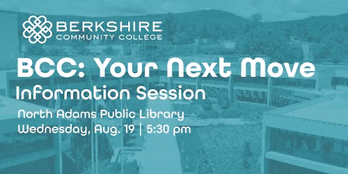 BCC: Your Next Move | Free Community College Info Session at the North Adams Public Library