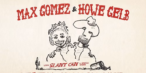 Desert Companion Tour: Max Gomez & Howe Gelb
