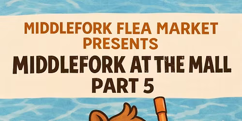 Middlefork at the Mall Part 5