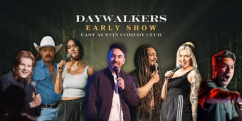 Top Flight Comedy Presents: Daywalkers Comedy Show