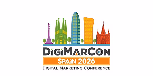 DigiMarCon Spain 2026 - Digital Marketing, Media & Advertising Conference