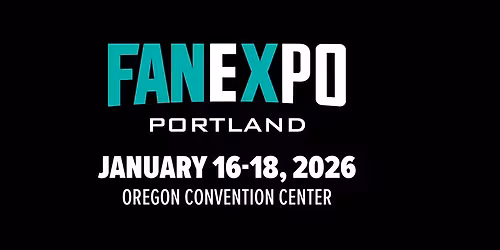 FAN EXPO Portland 2026