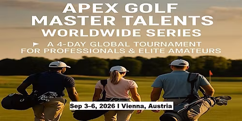 Apex Golf Talents \u2014 4-Day Pro & Amateur Series in Vienna, Austria