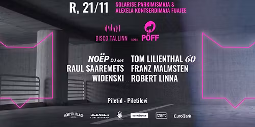 Disco Tallinn x P\u00d6FF L\u00f5pupidu: Parklareiv | NO\u00cbP DJ set