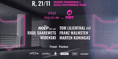 Disco Tallinn x P\u00d6FF L\u00f5pupidu: Parklareiv | NO\u00cbP DJ set