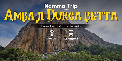 Ambaji Durga Trek By Namma Trip
