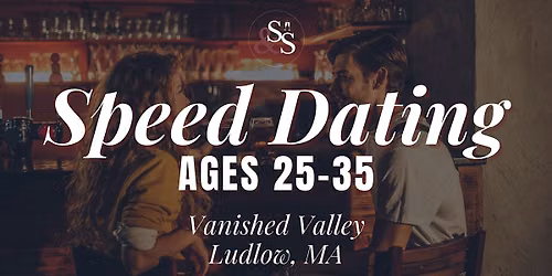 Speed Dating Ages 25-35 in Ludlow, MA at Vanished Valley
