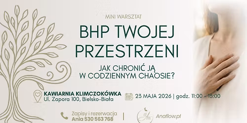 BHP TWOJEJ PRZESTRZENI\nJak chroni\u0107 j\u0105 w codziennym chaosie?