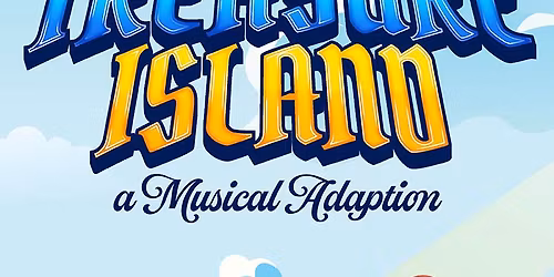 Treasure Island, A Musical Adaptation