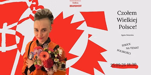 Czo\u0142em Wielkiej Polsce! - szkice na temat polsko\u015bci \/program prezentacji ta\u0144ca ROLLERCOASTER [ENG\ud83d\udc47]