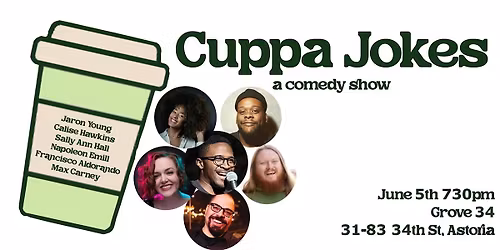 Stand Up Comedy in Astoria - Cuppa Jokes