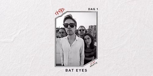 Bat Eyes -  Gentse Feesten 26 | Ringo